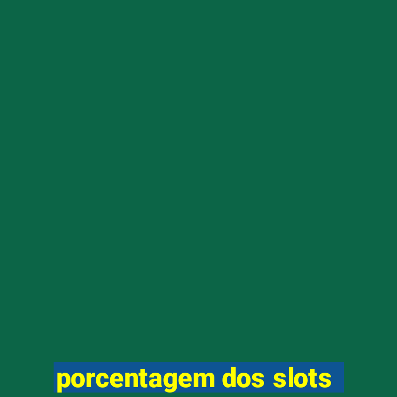 porcentagem dos slots